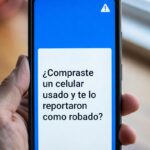 ¿Compraste un celular usado y te lo reportaron como robado?