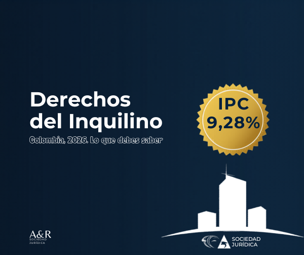Derechos del Inquilino Colombia 2026 con badge IPC 9,28% - A&R Sociedad Jurídica
