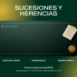 Sucesiones y Herencias Colombia 2026 - Costos del trámite y tiempos reales