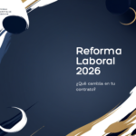Abogada revisando contrato de trabajo con texto Reforma Laboral Colombia 2026