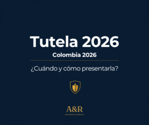 Escudo dorado de protección con texto Tutela 2026 Colombia - A&R Sociedad Jurídica