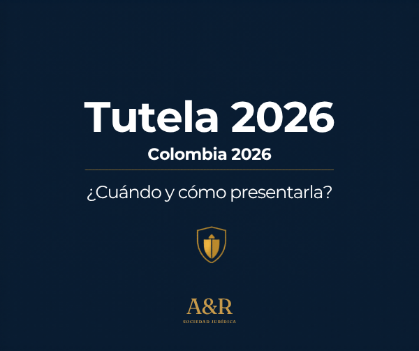 Escudo dorado de protección con texto Tutela 2026 Colombia - A&R Sociedad Jurídica