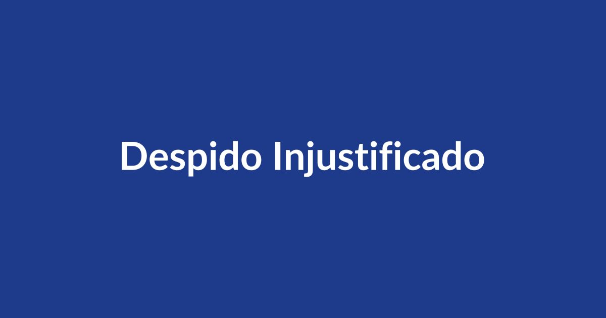 Despido injustificado obligaciones del empleador en Colombia