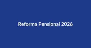 Reforma pensional 2026 Colombia Ley 2381